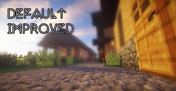 改進版原版材質包Default Improved